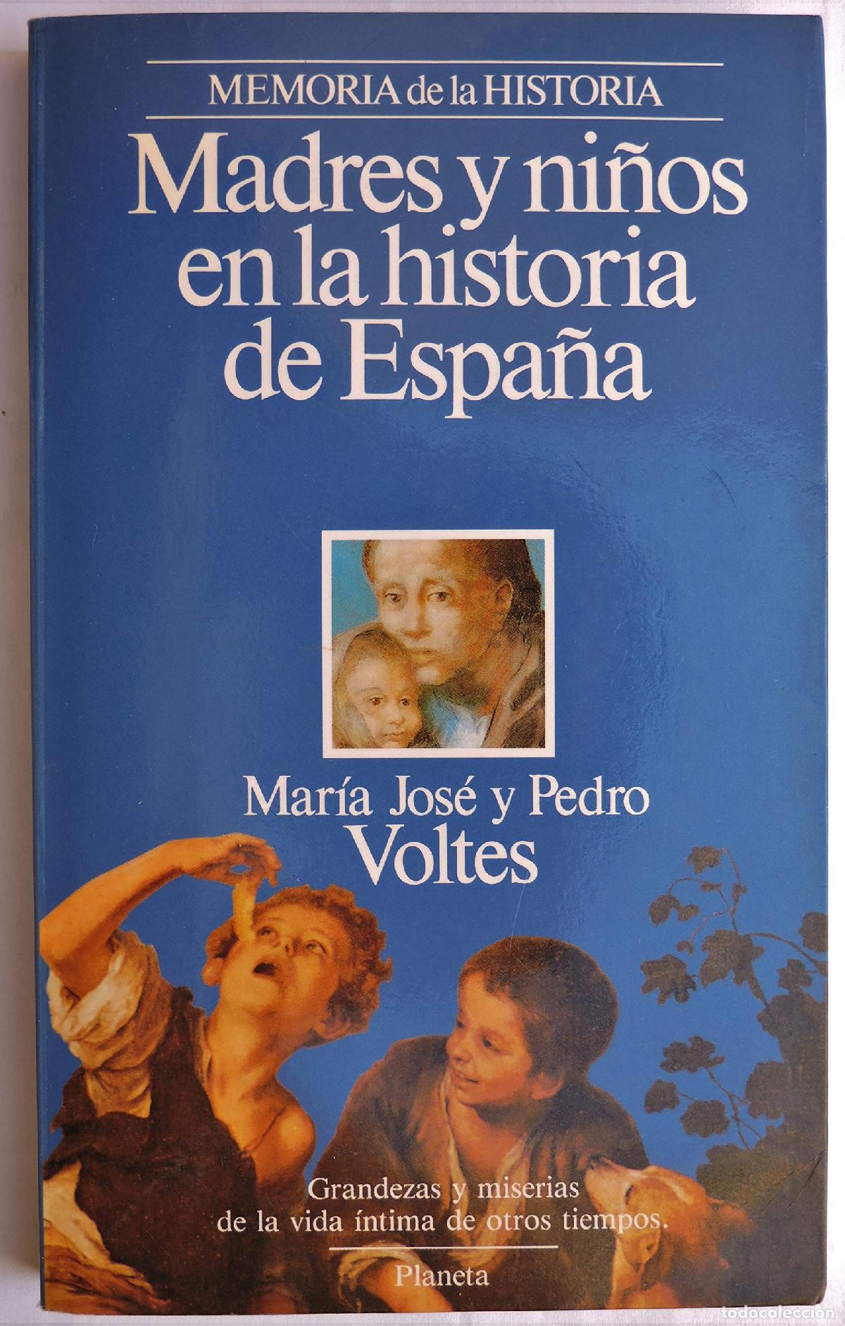 Livres d'occasion: Madres y ni&ntilde;os en la historia de Espa&ntilde;a