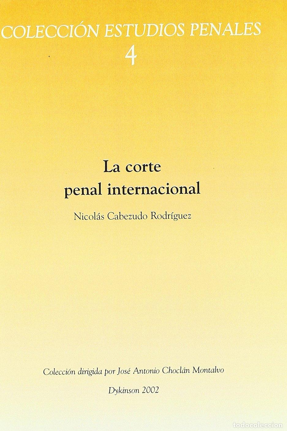Livres d'occasion: La Corte Penal Internacional (2002)