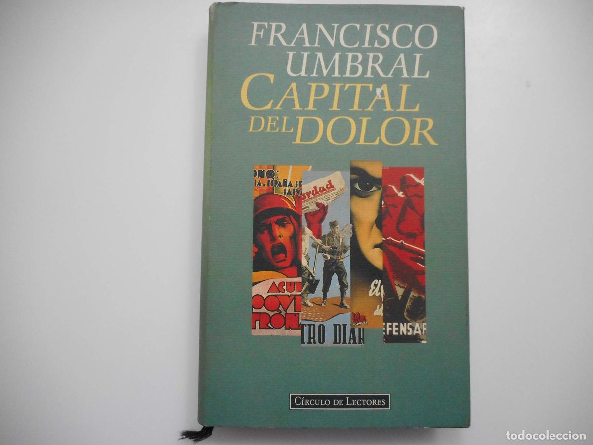 Libros de segunda mano: CAPITAL DEL DOLOR - Umbral, Francisco. - Foto 1