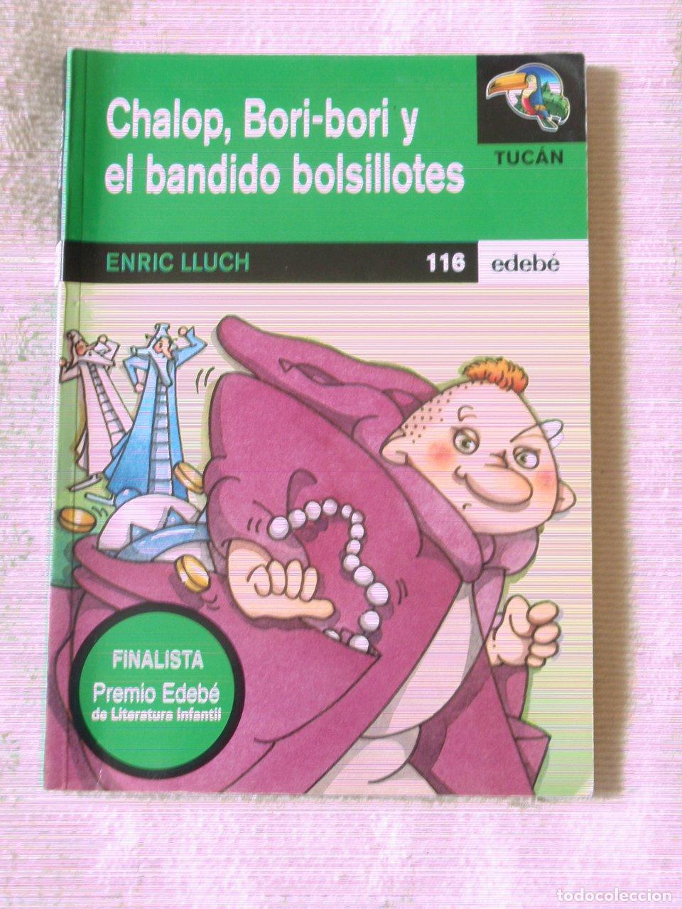 Libri di seconda mano: Chalop, bori-bori y el bandido bolsillotes (finalista lit.infantil)