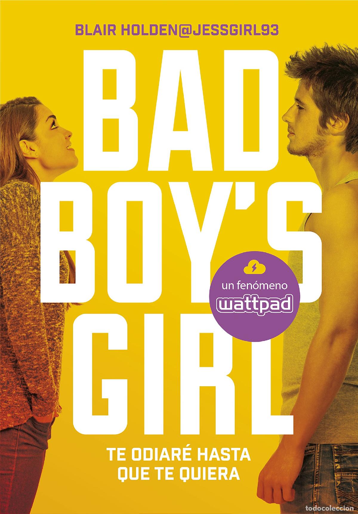 Libros de segunda mano: Te odiar&eacute; hasta que te quiera (Bad Boy's Girl 1) (Wattpad)