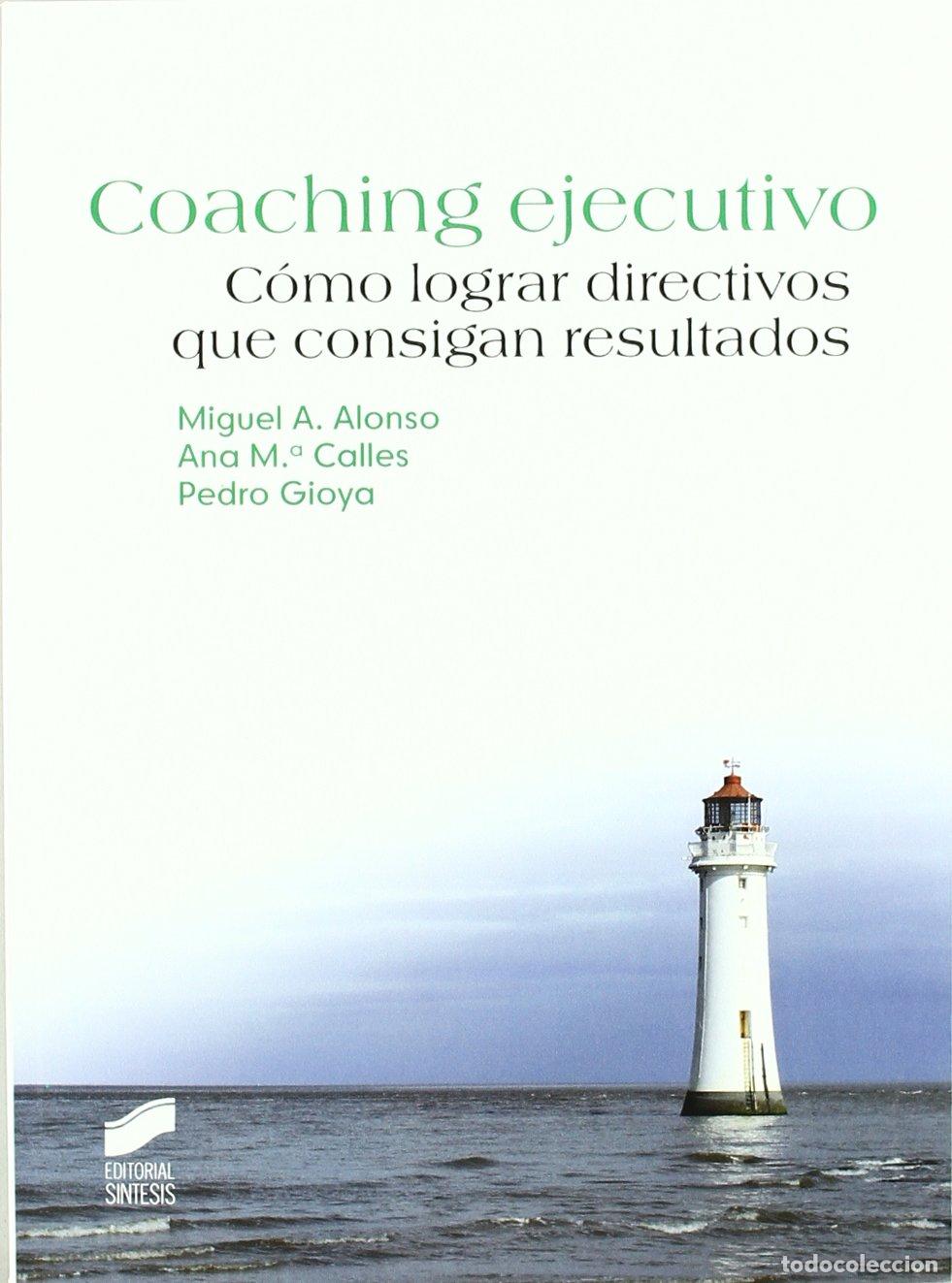Libros de segunda mano: Coaching ejecutivo: 14 (Psicolog&iacute;a. Manuales pr&aacute;cticos) - Foto 1
