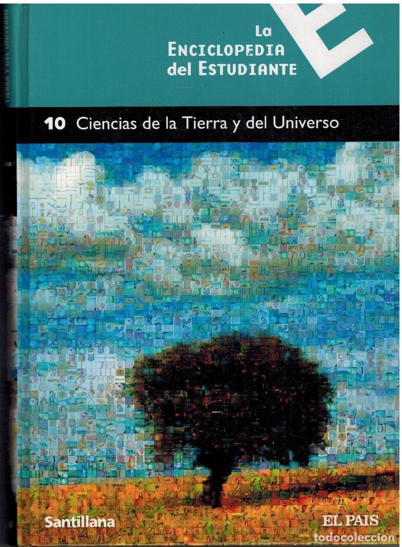 Libros de segunda mano: LA ENCICLOPEDIA DEL ESTUDIANTE 10-CIENCIAS DE LA TIERRA Y DEL UNIVERSO