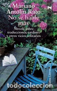 Gebrauchte B&uuml;cher: No se hable m&aacute;s: Novela de traducciones, jardines y otras soledades: Novela De Traducciones, Jardine
