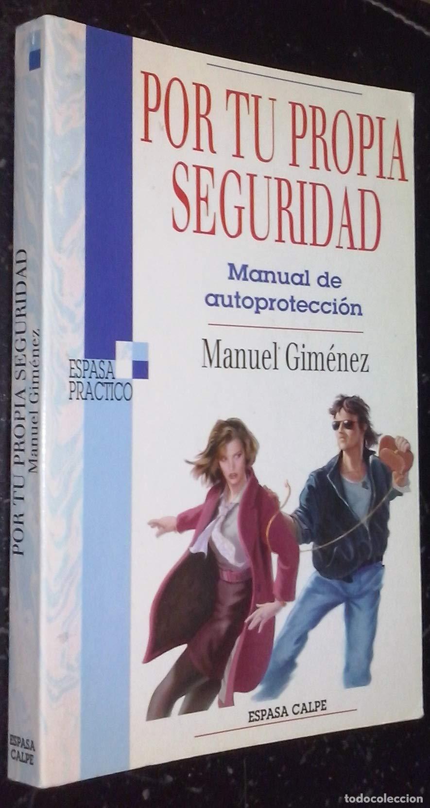Libri di seconda mano: Por tu propia seguridad. manual de autoproteccion