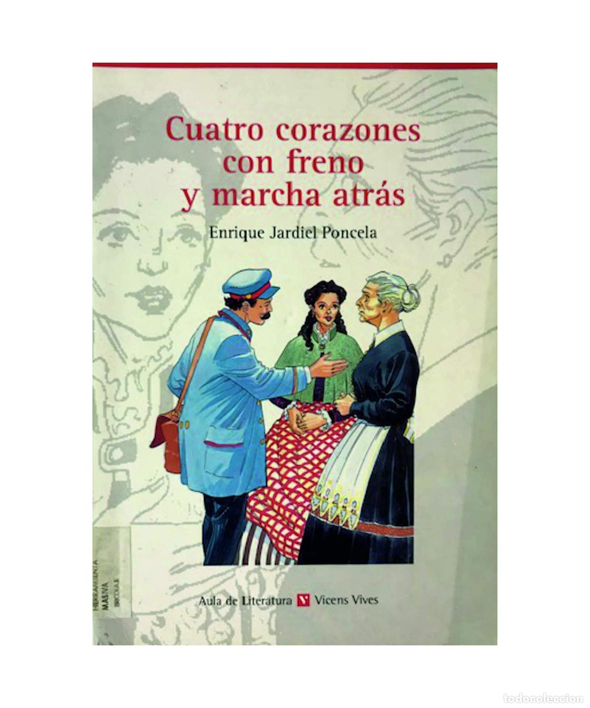 Libri di seconda mano: Cuatro corazones con freno y marcha atras (Aula De La Literatura)