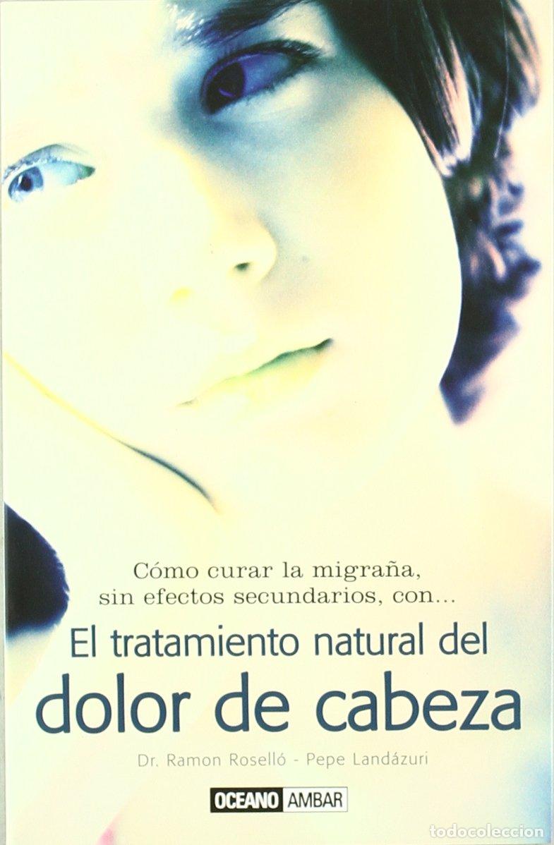 Libros de segunda mano: El Tratamiento Natural Del Dolor De Cabeza - Foto 1