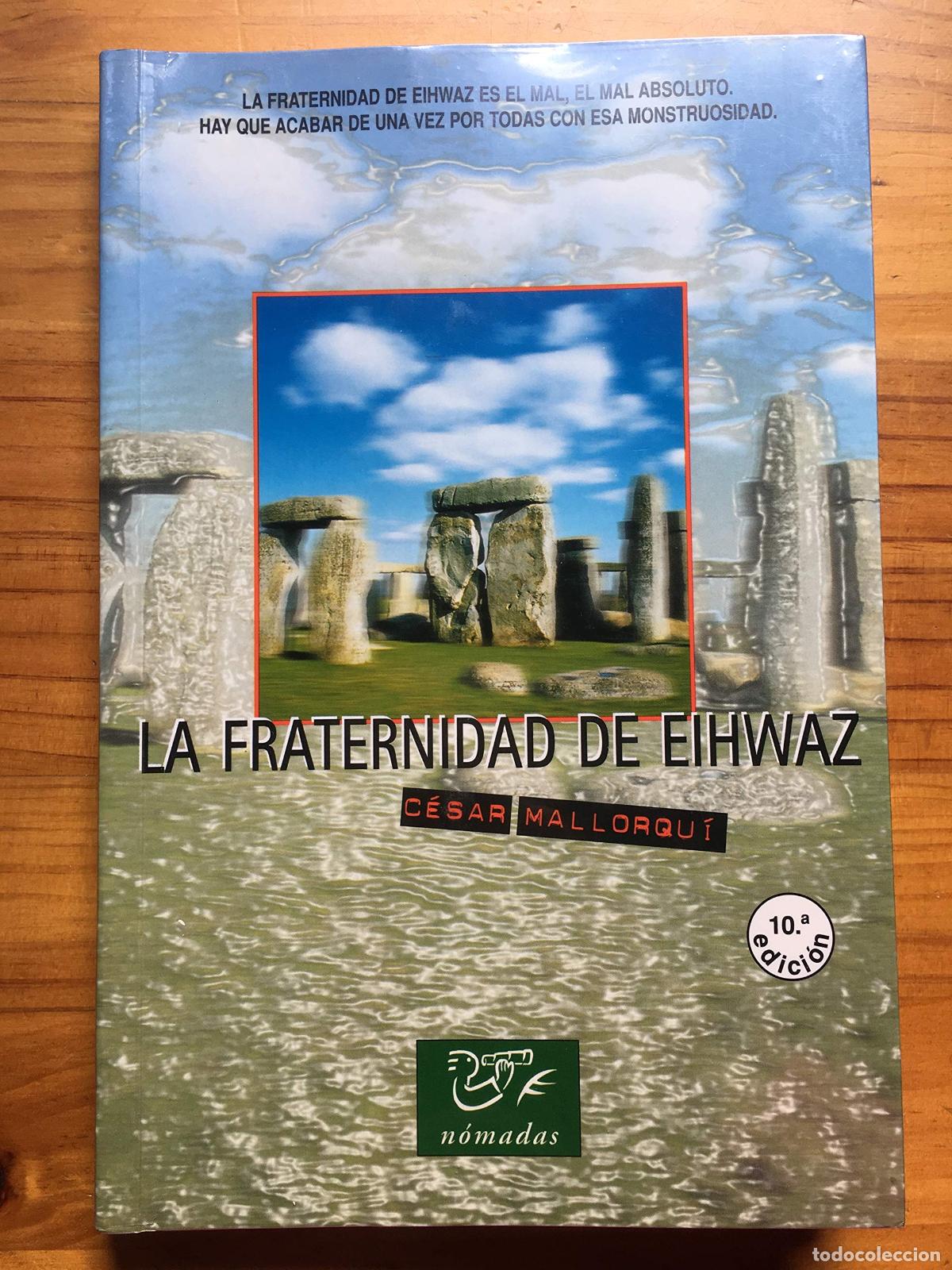 Libros de segunda mano: FRATERNIDAD DE EIHWAZ,LA (SIN COLECCION) - Foto 1