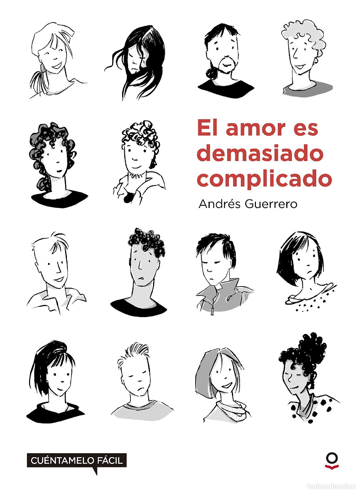 Gebrauchte B&uuml;cher: El amor es demasiado complicado. Cu&eacute;ntamelo f&aacute;cil (LECTURA FACIL (+14))