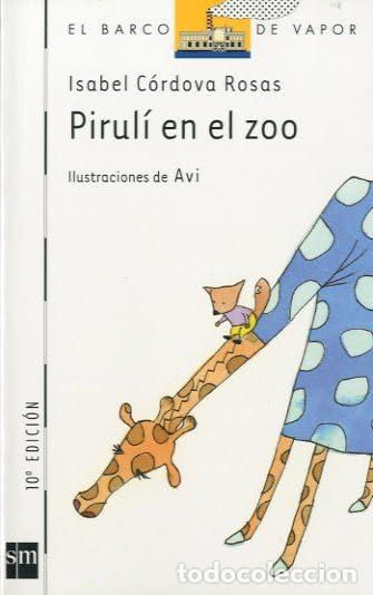 Gebrauchte B&uuml;cher: Pirul&iacute; en el zoo: 77 (El Barco de Vapor Blanca)