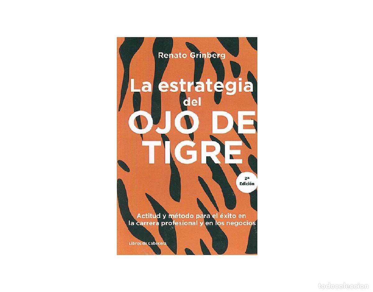 Second hand books: La Estrategia Del Ojo De Tigre: Actitud y m&eacute;todo para el &eacute;xito en la carrera profesional y e (Tem&aacute;ti
