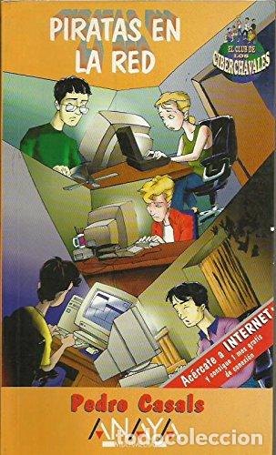 Gebrauchte B&uuml;cher: Piratas En La Red/pirates in the Red (El Club De Los Ciberchavales)