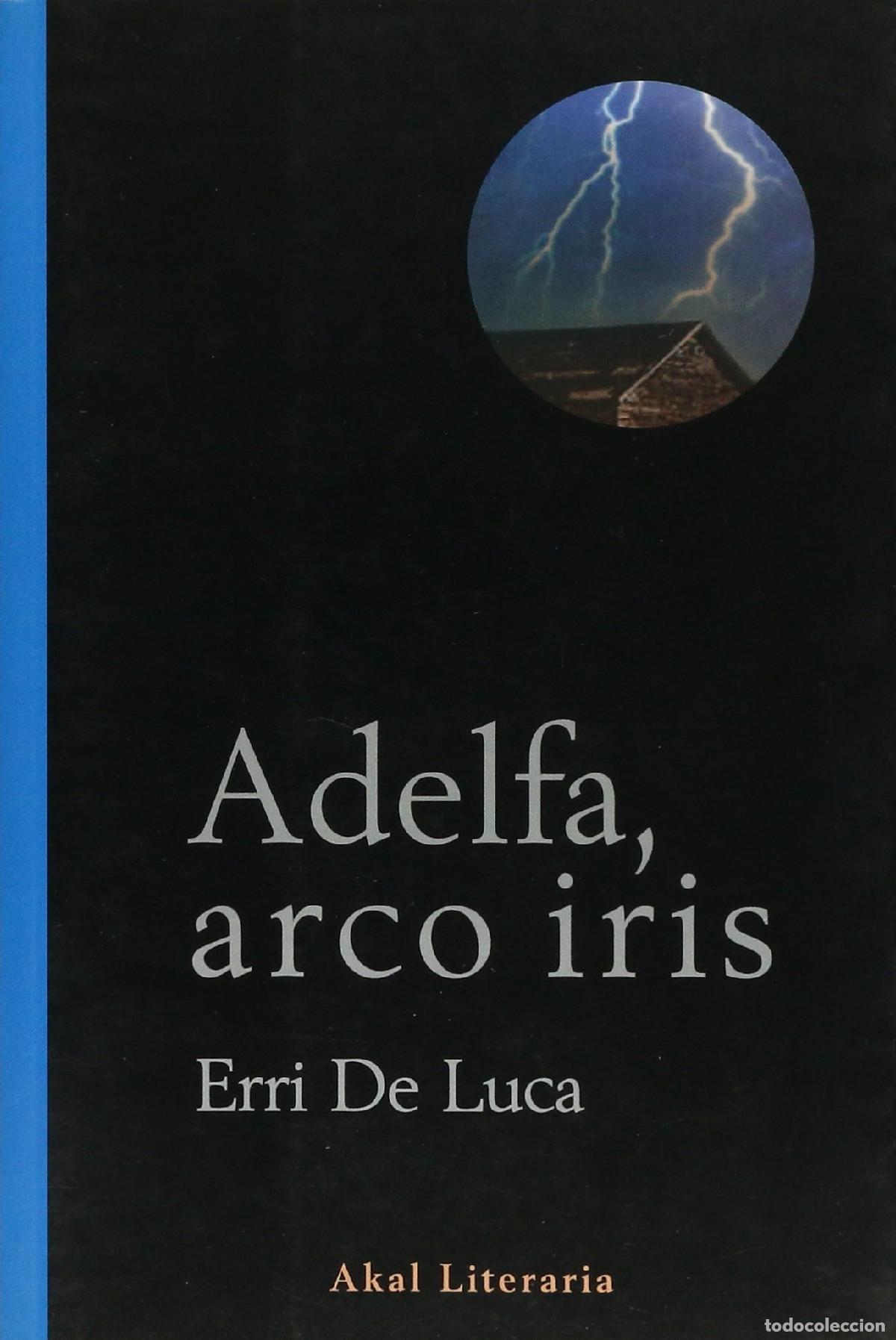 Libros de segunda mano: Adelfa, arco iris.: 11 (Literaria) - Foto 1