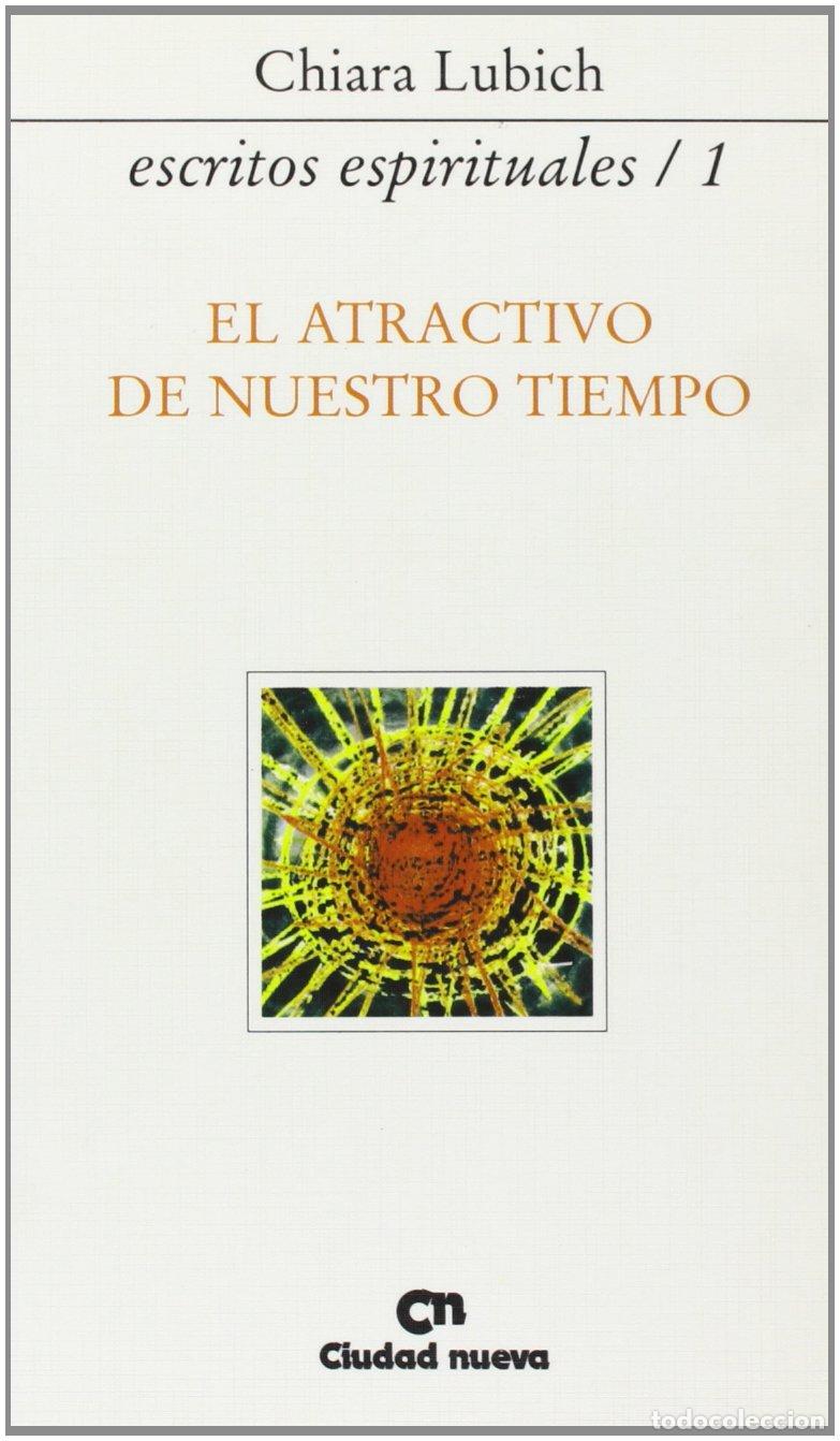 Libros de segunda mano: El atractivo de nuestro tiempo (Escritos espirituales/1)