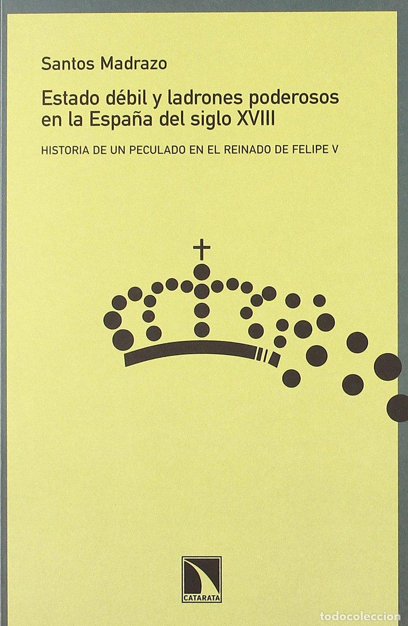 Libros de segunda mano: Estado Debil Y Ladrones Poderosos
