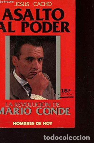 Libros de segunda mano: ASALTO AL PODER - CACHO JESUS