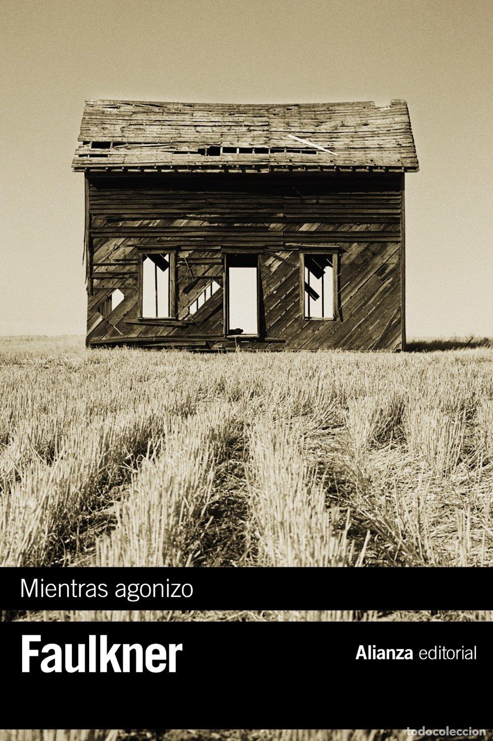 Livres d'occasion: Mientras agonizo (El libro de bolsillo - Bibliotecas de autor - Biblioteca Faulkner)