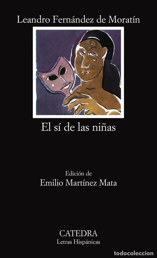 Libros de segunda mano: El s&iacute; de las ni&ntilde;as (Letras Hisp&aacute;nicas) - Foto 1