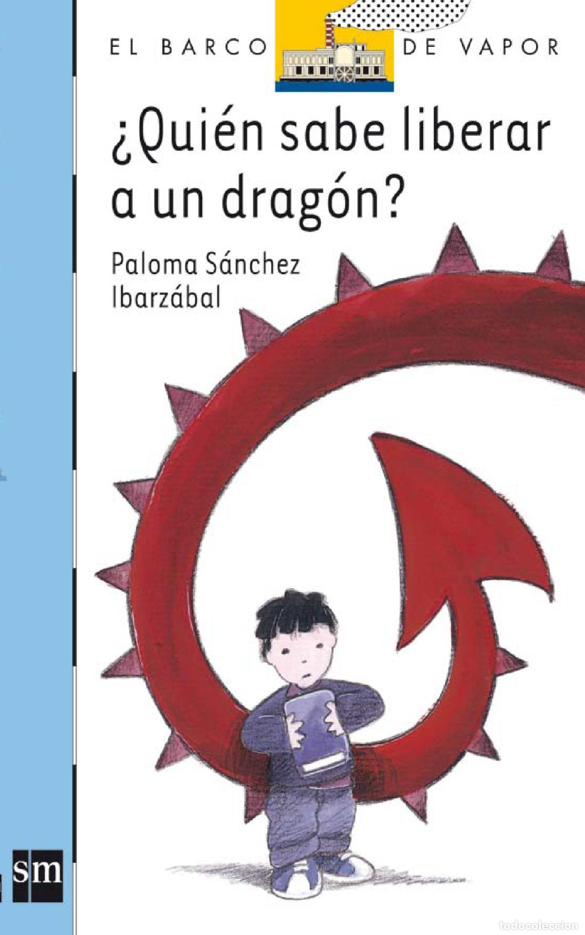 Libros de segunda mano: &iquest;Qui&eacute;n sabe liberar a un drag&oacute;n?: 138 (El Barco de Vapor Azul)