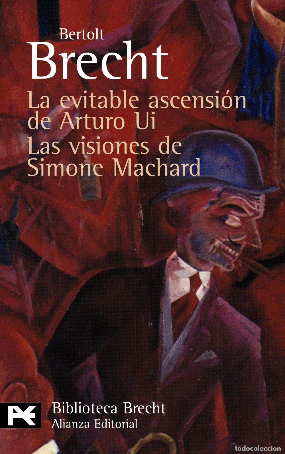 Gebrauchte B&uuml;cher: La evitable ascensi&oacute;n de Arturo Ui. Las visiones de Simone Machard: Teatro completo, 9 (El Libro De