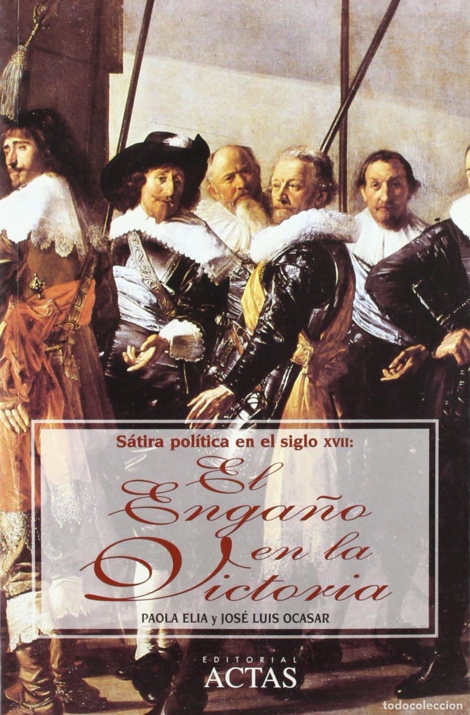 Libros de segunda mano: ENGA?O DE LA VICTORIA: SATIRA POLITICA EN EL SIGLO XVII (VARIOS)