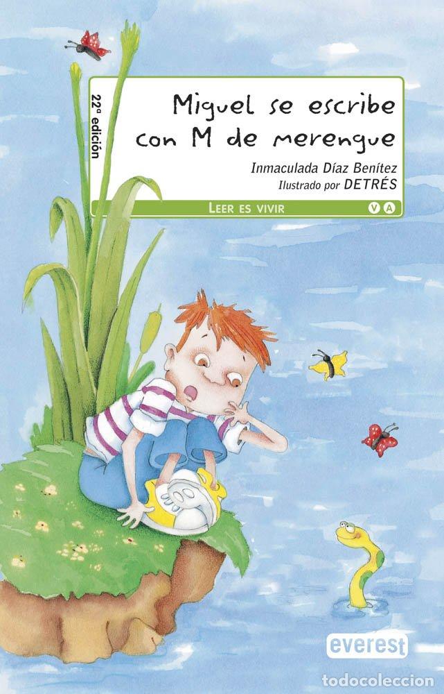 Libri di seconda mano: Miguel se escribe con ''M'' de merengue (Leer es vivir)