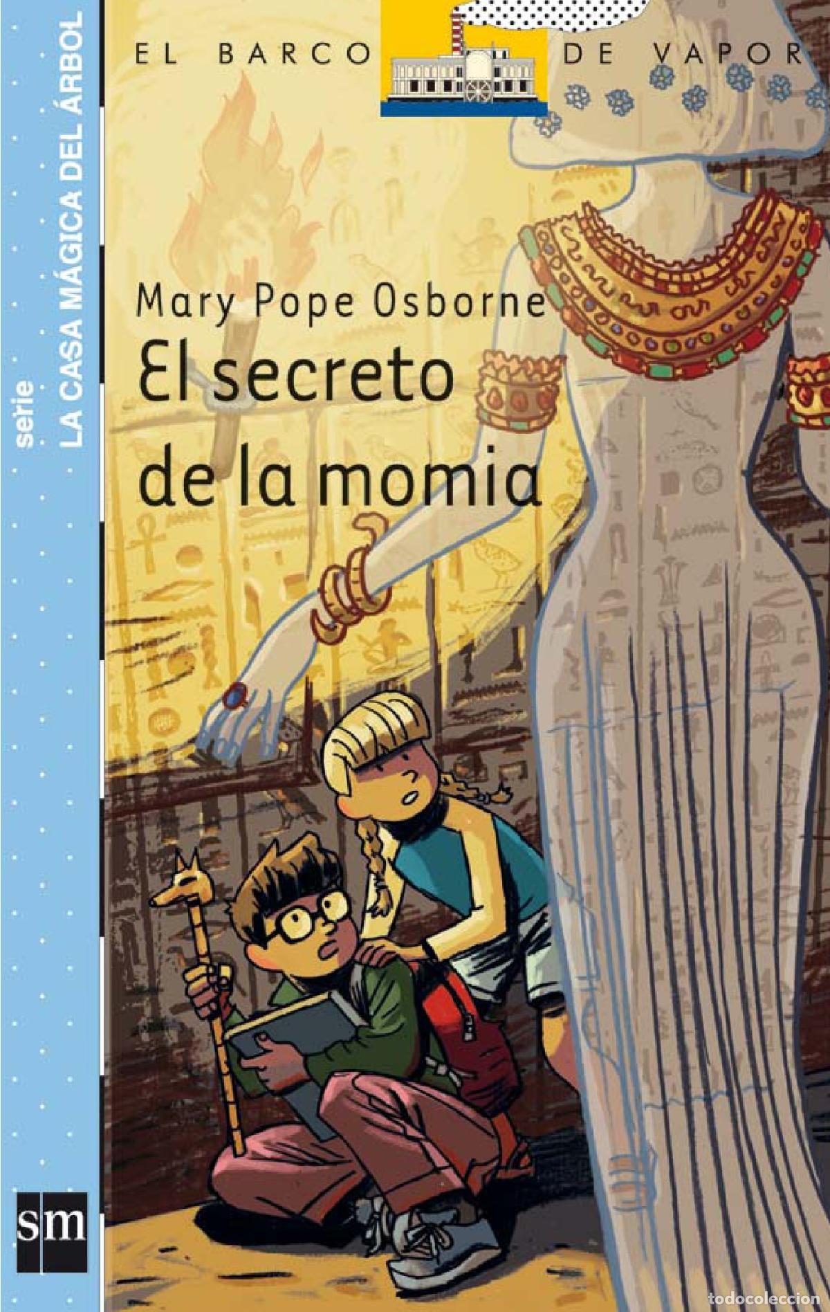 Libros de segunda mano: El secreto de la momia (El Barco de Vapor Azul)
