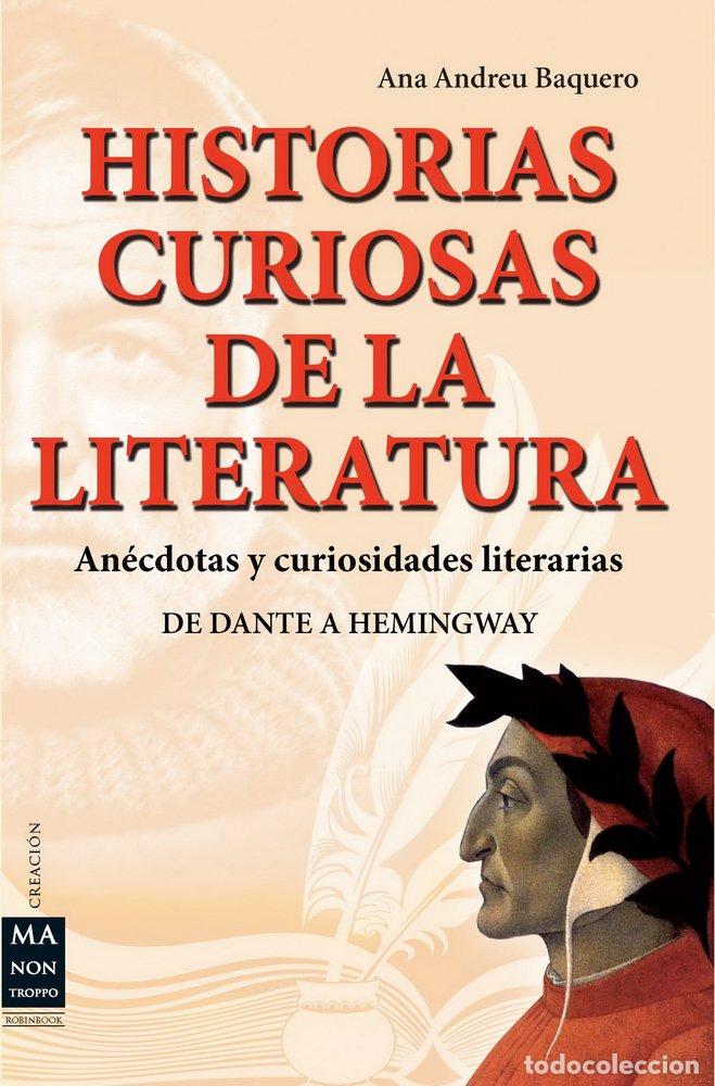 Livres d'occasion: HISTORIAS CURIOSAS DE LA LITERATURA: An&eacute;cdotas y curiosidades literarias (CREACION)