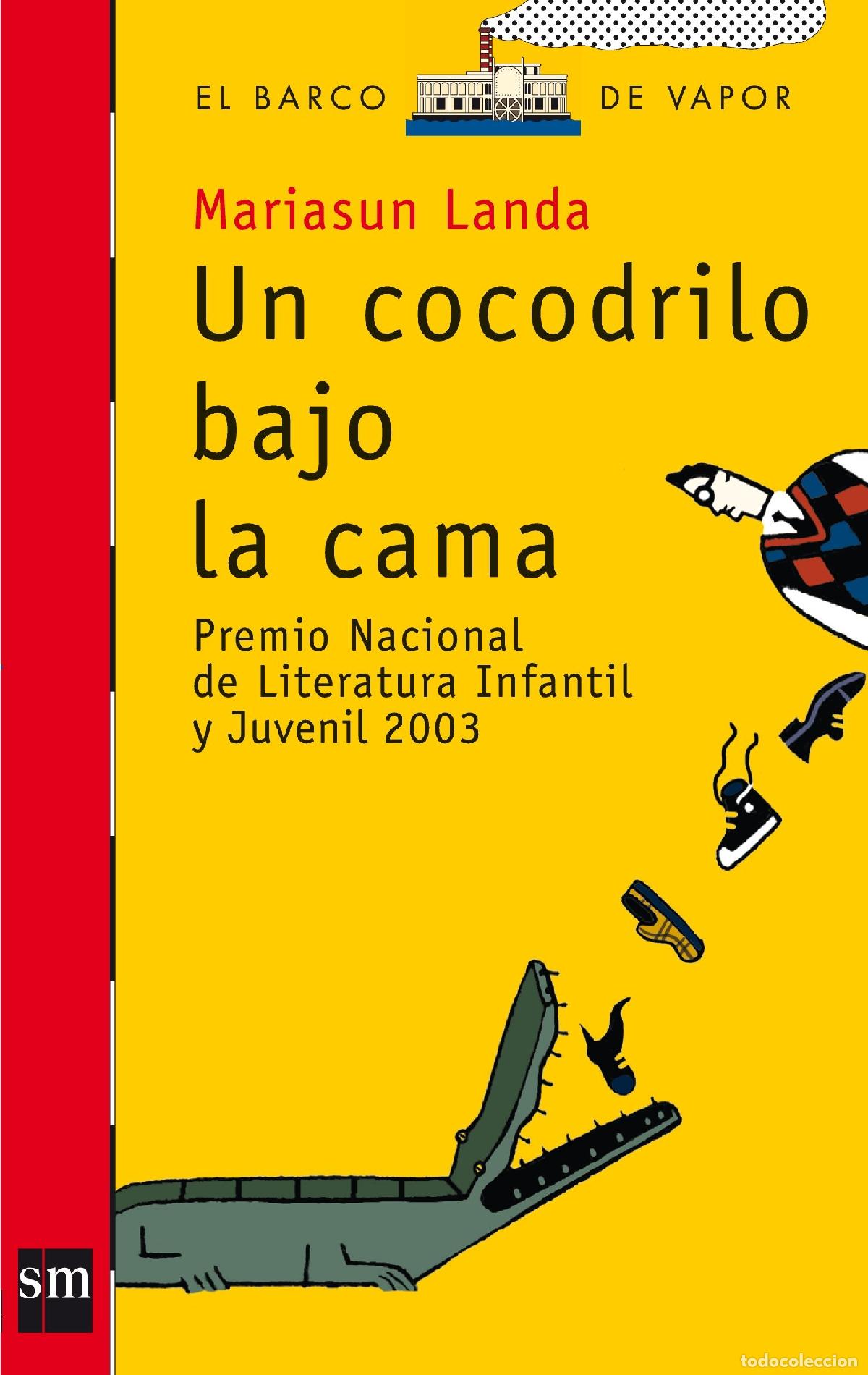Livres d'occasion: Un cocodrilo bajo la cama: 159 (El Barco de Vapor Roja)