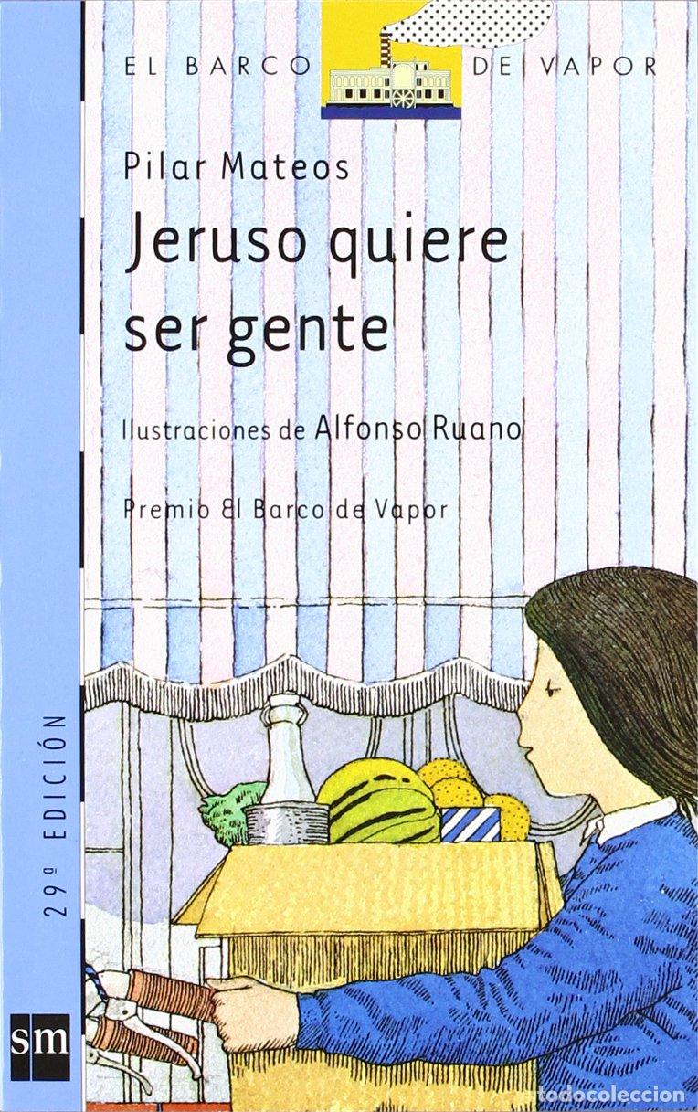 Livres d'occasion: Jeruso quiere ser gente: 10 (El Barco de Vapor Azul)