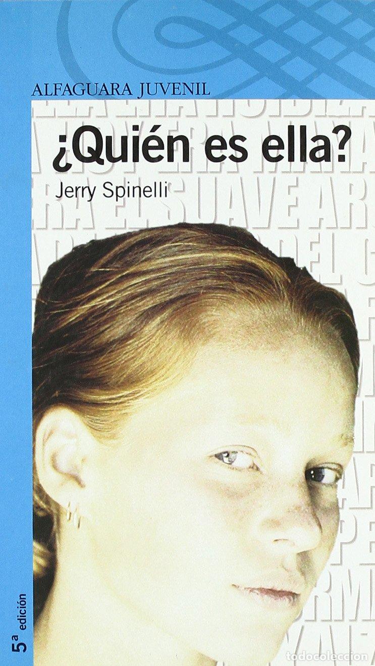 Libros de segunda mano: &iquest;QUIEN ES ELLA? - Spinelli, Jerry - Foto 1