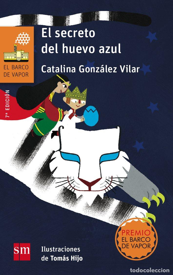 Livros em segunda m&atilde;o: El secreto del huevo azul: 216 (El Barco de Vapor Naranja)