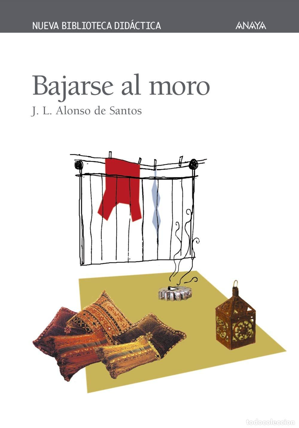 Second hand books: Bajarse al moro (CL&Aacute;SICOS - Nueva Biblioteca Did&aacute;ctica)