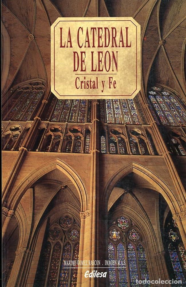 Libros de segunda mano: Catedral de Le&oacute;n : cristal y fe