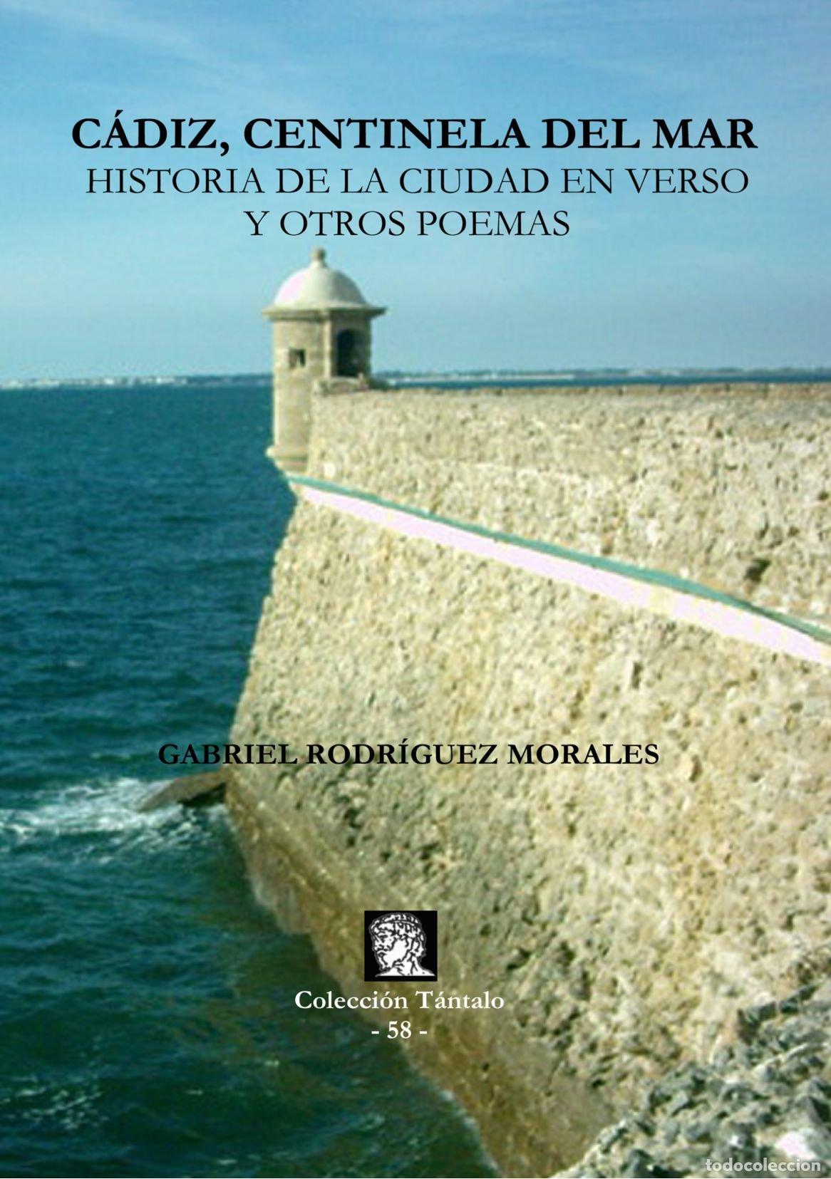 Libri di seconda mano: C?diz Centinela del Mar. Historia de la ciudad en verso y otros poemas