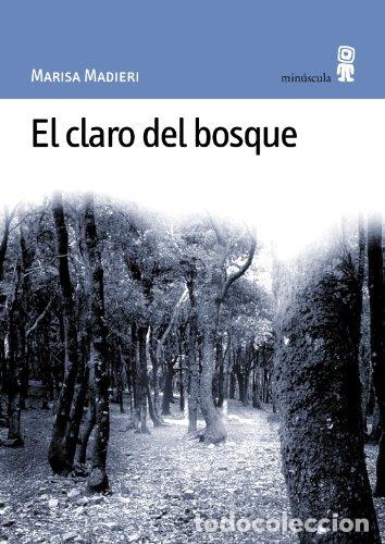 Libri di seconda mano: El claro del bosque: 9 (Paisajes narrados)