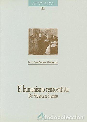 Libri di seconda mano: HUMANISMO RENACENTISTA, DE PETRARCA A ERASMO, EL (Cuadernos de historia)