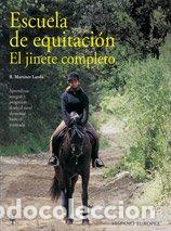 Libros de segunda mano: Escuela de equitaci&oacute;n. El jinete completo (SALUD,YOGA,RELAJACION)