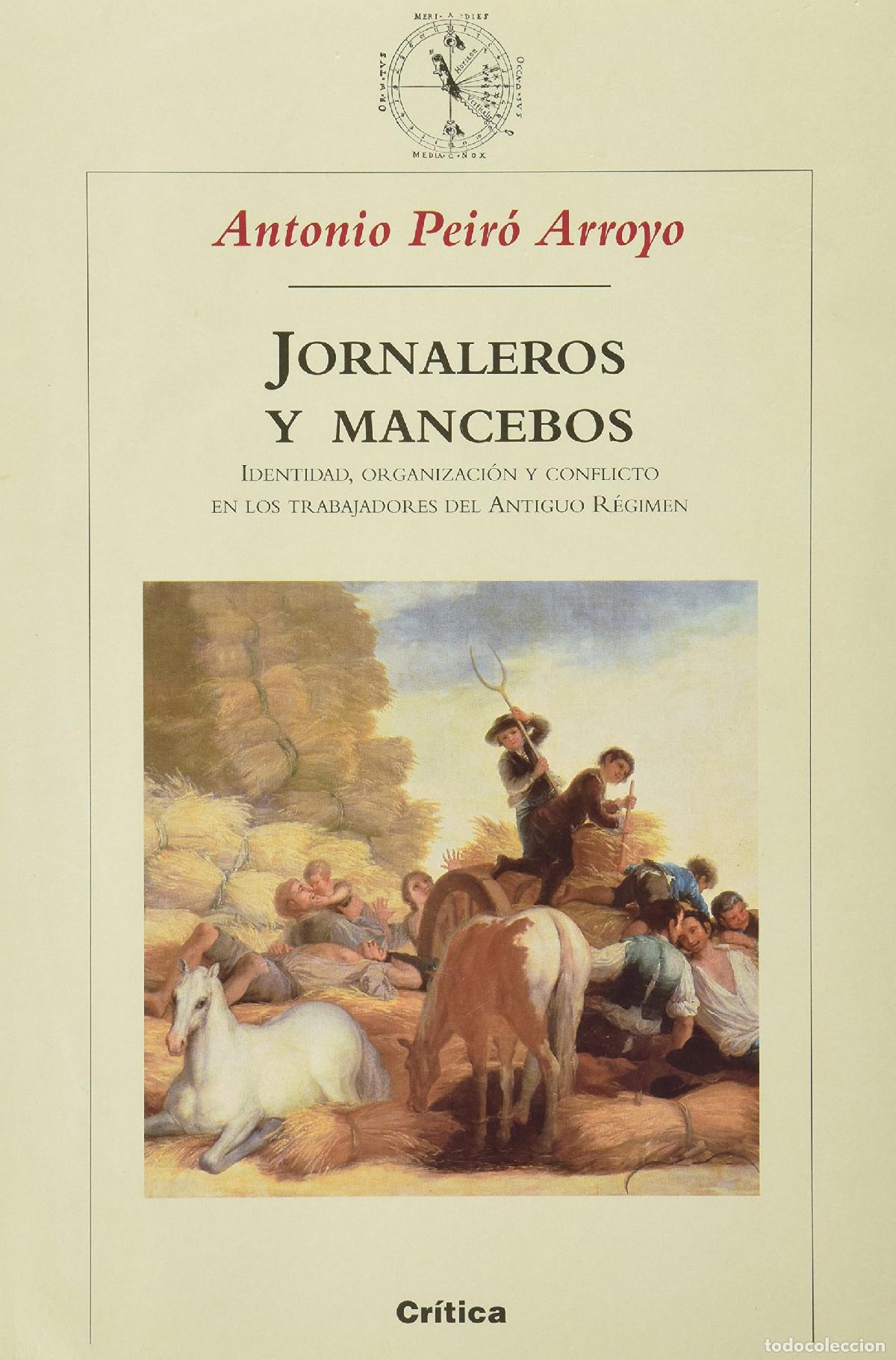 Libros de segunda mano: Jornaleros y mancebos : identidad, organizaci&oacute;n y conflicto en los trabajadores del antiguo r&eacute;gimen