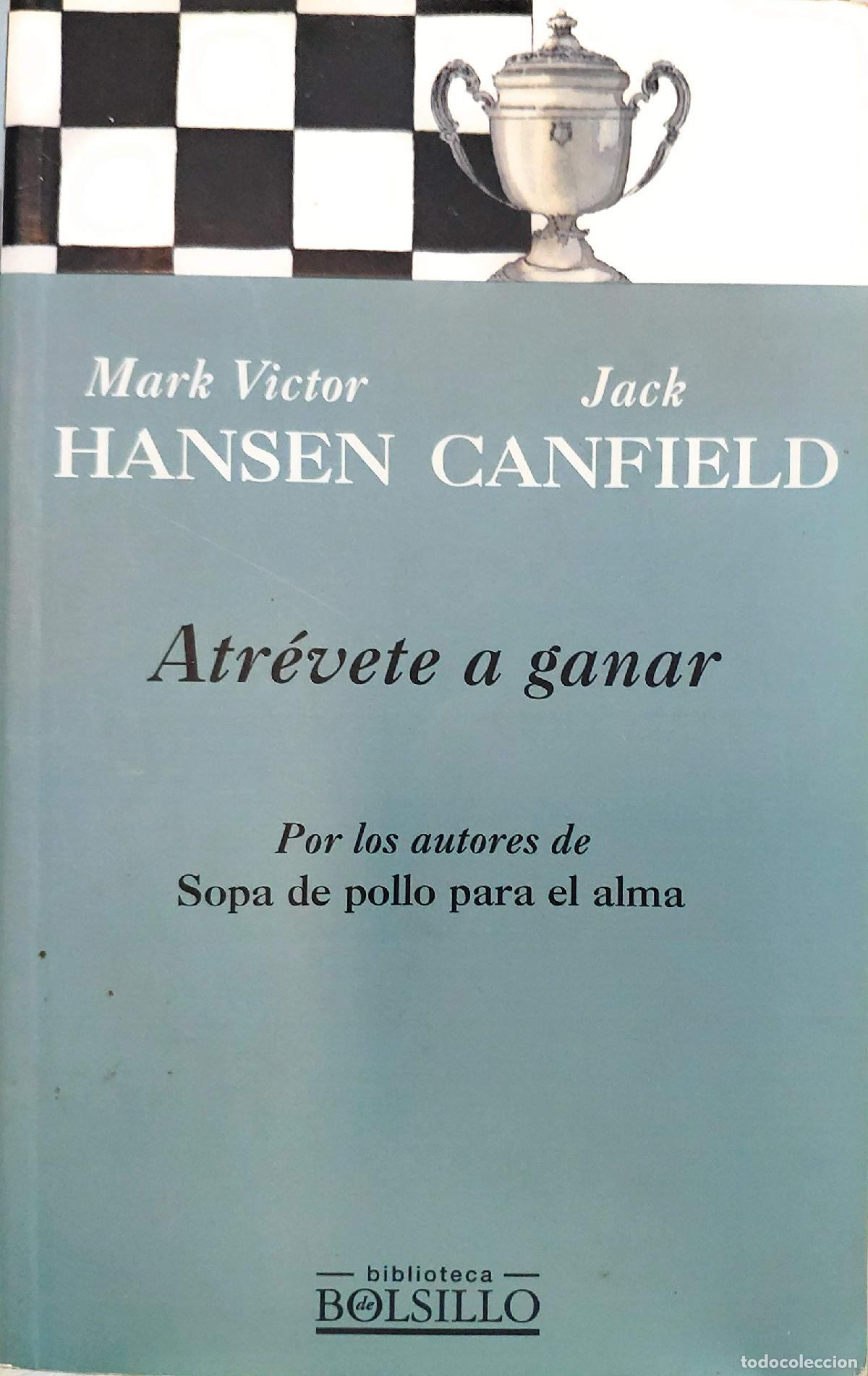 Libros de segunda mano: Atrevete a ganar - &rdquo;CANFIELD, JACK - Foto 1