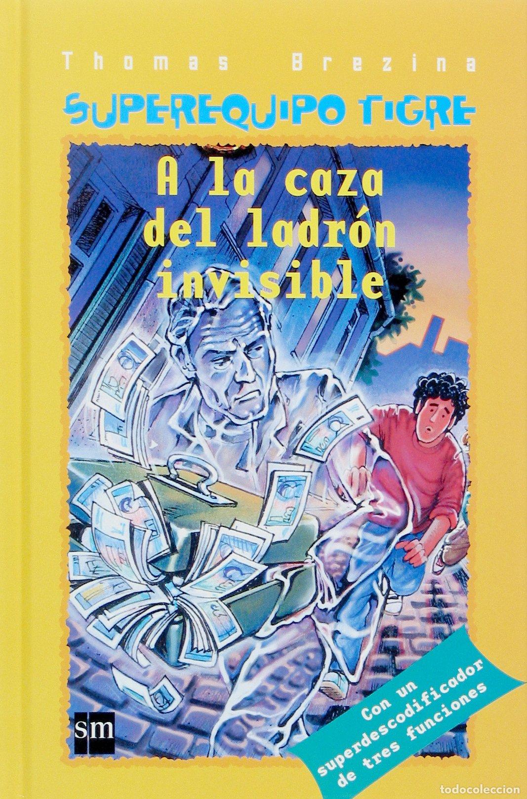 Libri di seconda mano: A la caza del ladr&oacute;n invisible (Equipo tigre)