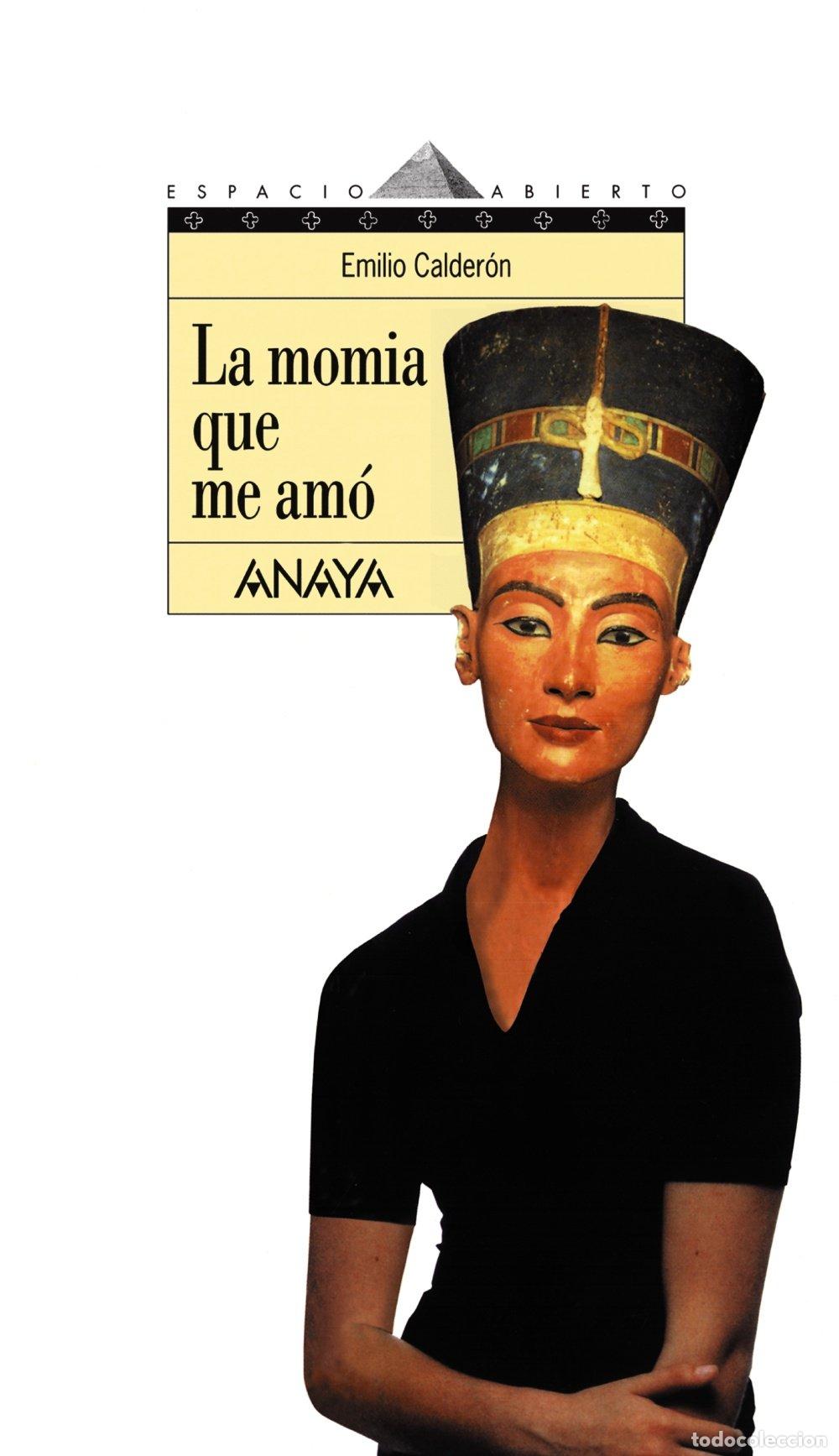Second hand books: La momia que me am&oacute;: 68 (LITERATURA JUVENIL - Espacio Abierto)