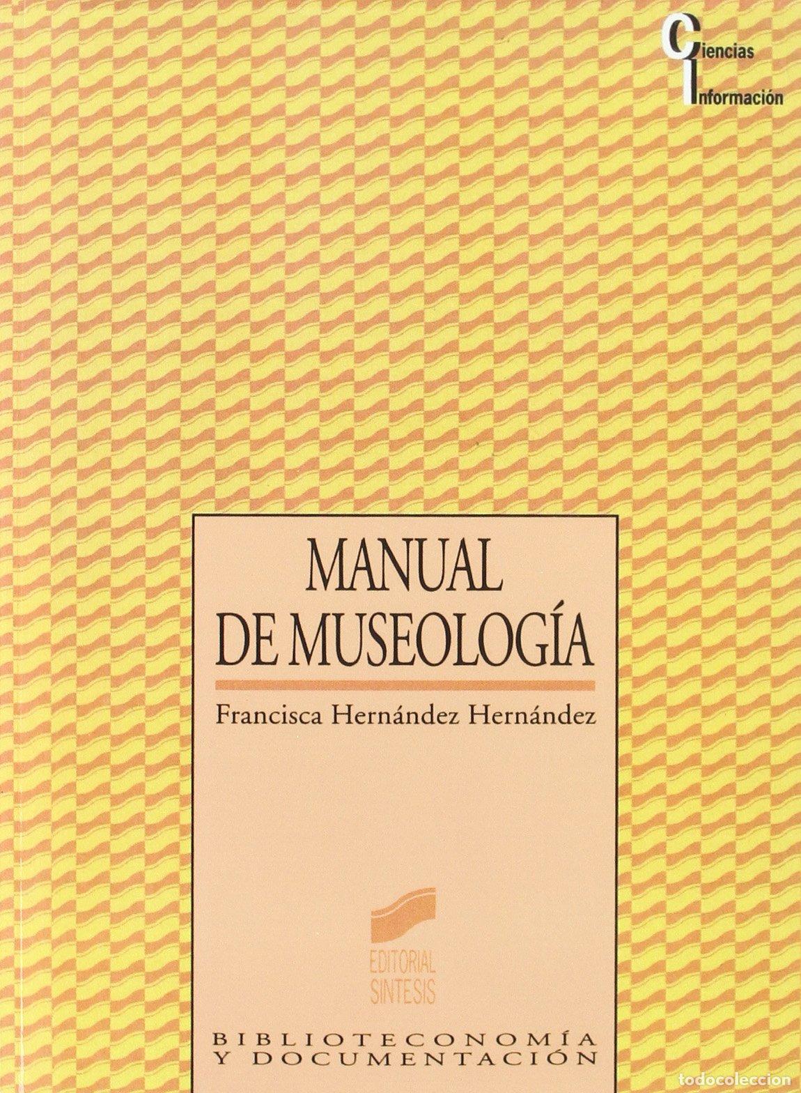 Libros de segunda mano: Manual de museolog&iacute;a: 5 (Ciencias de la informaci&oacute;n) - Foto 1