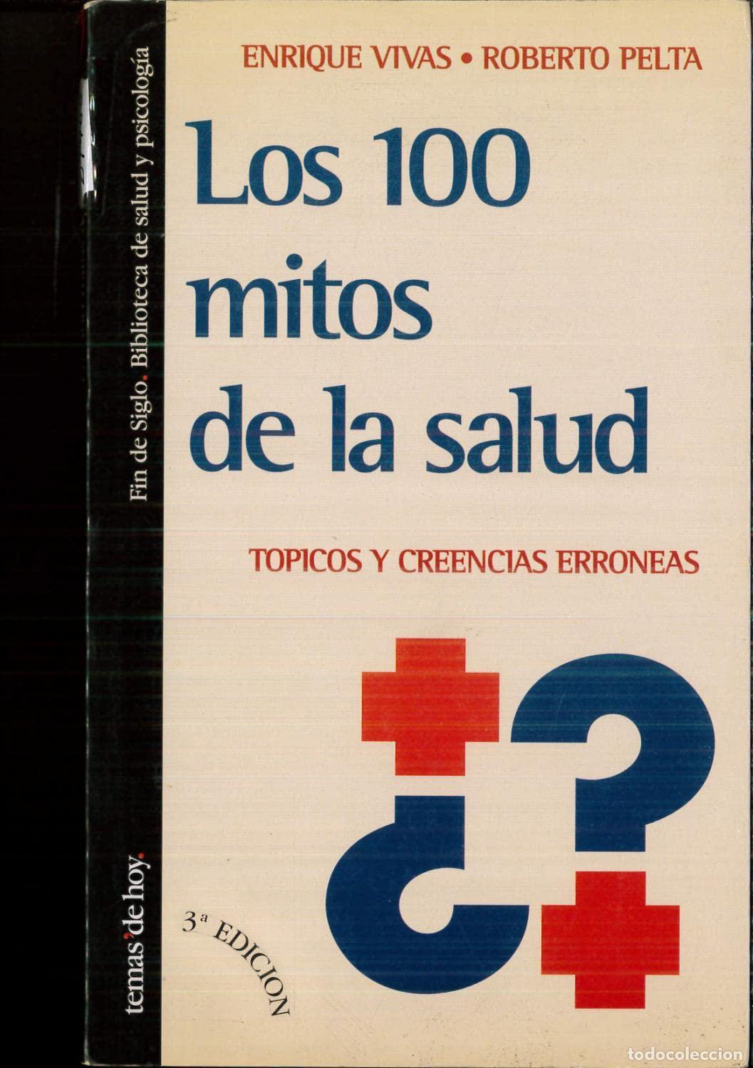 Second hand books: Los 100 mitos de la salud. topicos y creencias erroneas (La Trama)