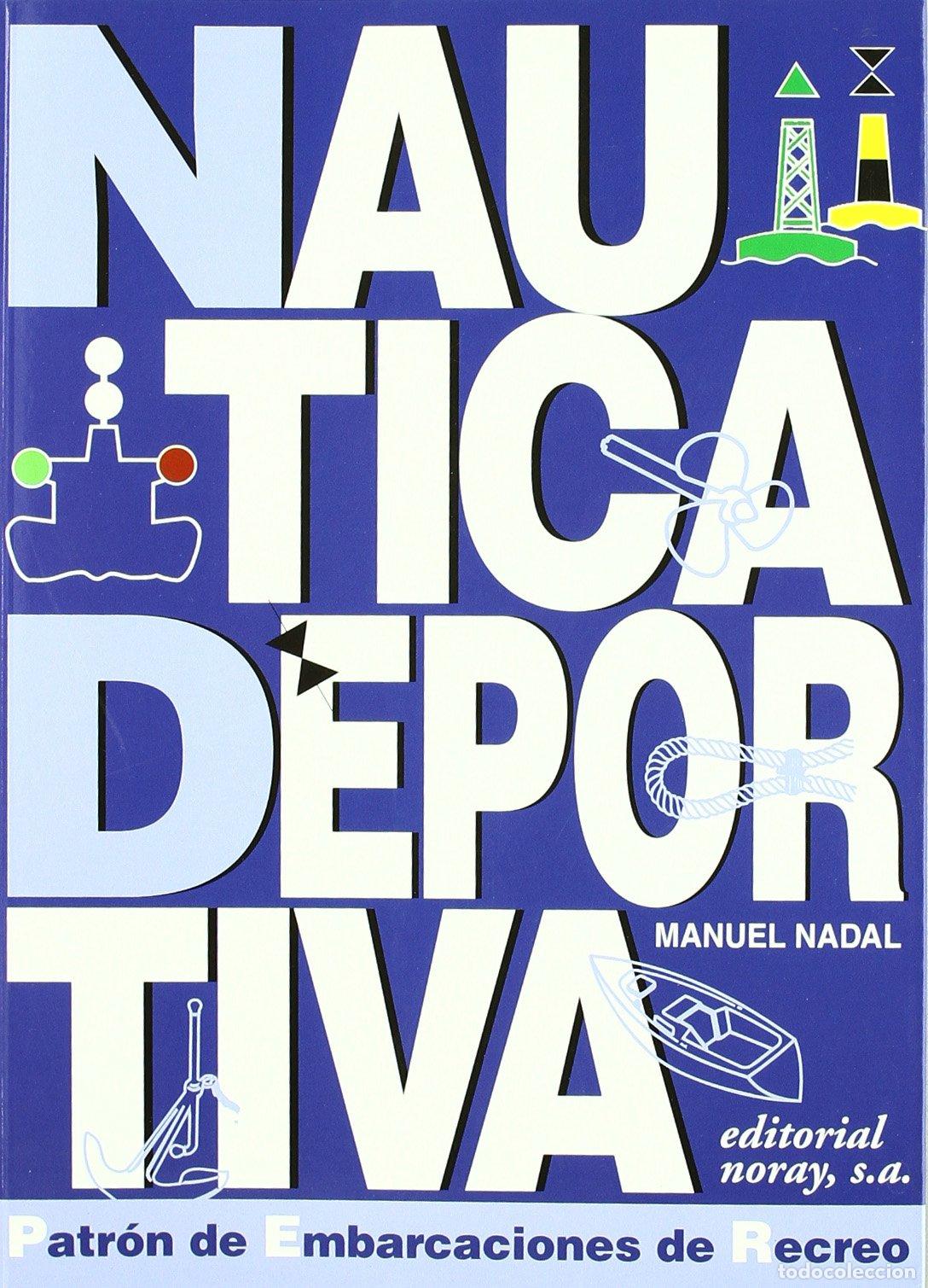 Libros de segunda mano: N&aacute;utica deportiva: Curso para patrones de embarcaciones de recreo (Ense&ntilde;anzas y titulaciones)