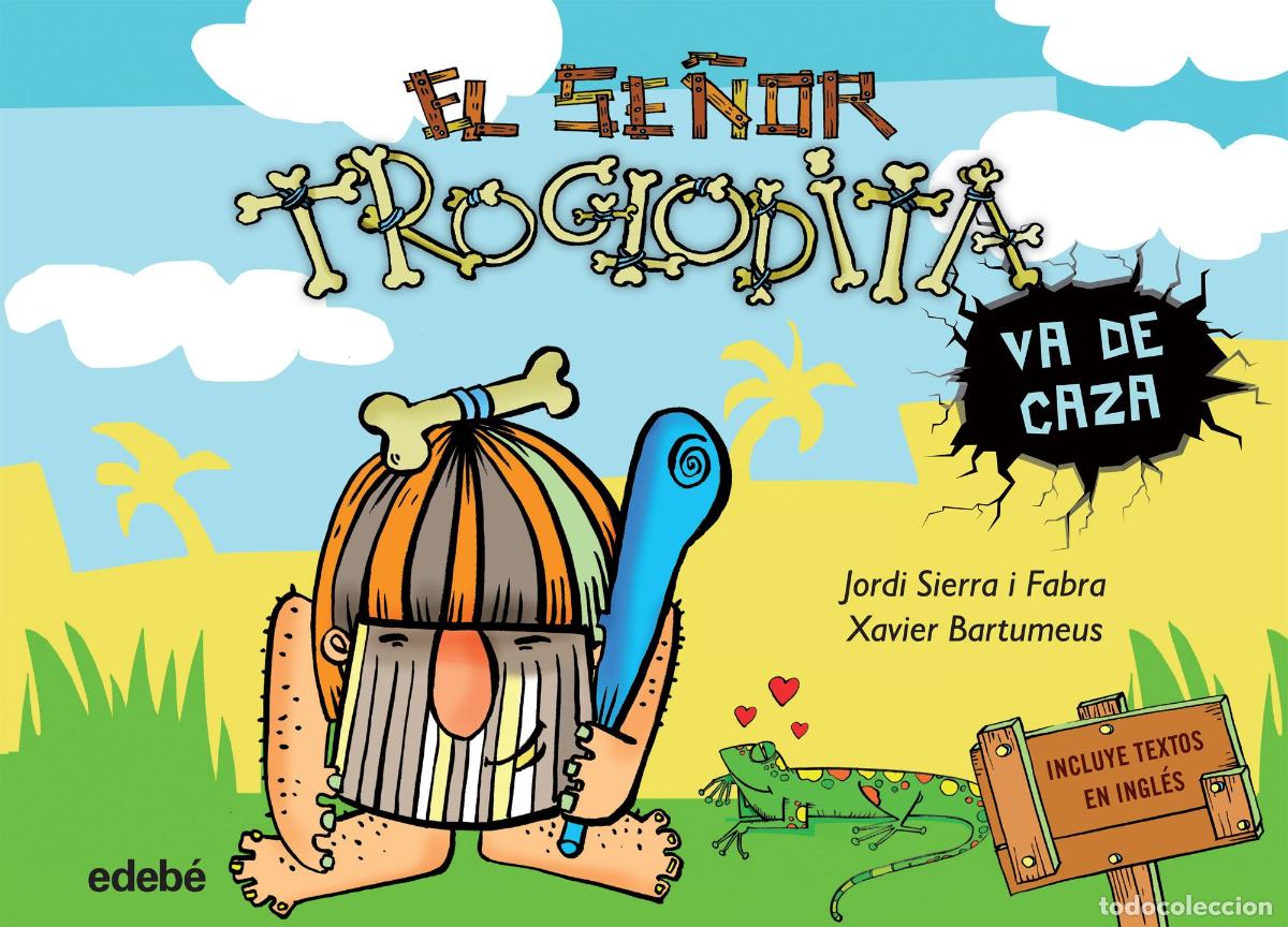 Libri di seconda mano: 1. EL SE&Ntilde;OR TROGLODITA va de caza
