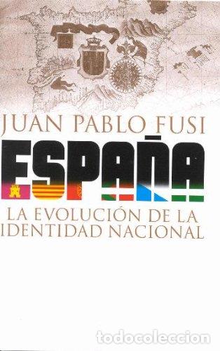 Libros de segunda mano: Espana. La Evolucion De La Identidad Nacional