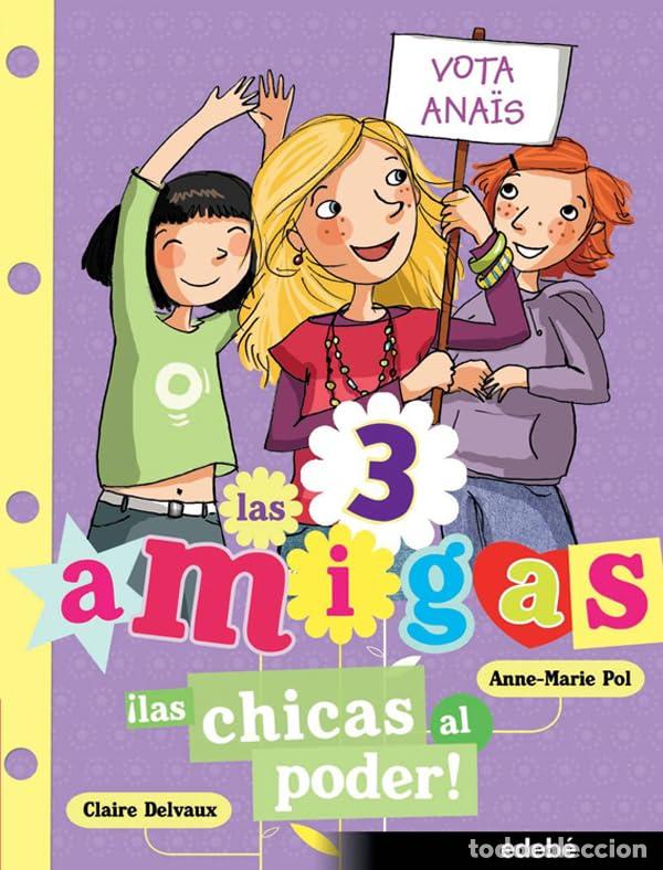 Libros de segunda mano: 2. &iexcl;LAS CHICAS AL PODER! (Las 3 amigas) - Foto 1