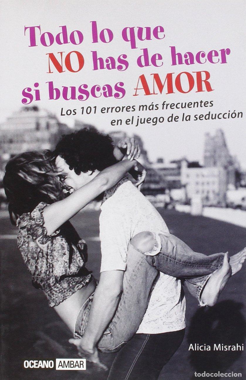 Gebrauchte B&uuml;cher: Todo lo que no has de hacer si buscas amor