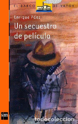 Gebrauchte B&uuml;cher: Un secuestro de pel&iacute;cula: 92 (El Barco de Vapor Naranja)